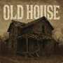 Old House (Explicit)