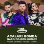 Acalari Bomba (Načo pôjdem domov) [feat. Stylo]