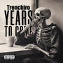 Years to Come (Explicit)