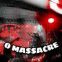 O Massacre medio lapada (Explicit)