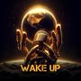 Wake Up (Explicit)