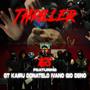 Thriller (feat. Gt, Deno52, Kairu, Donatelo, Young Gio & Ivano) [Explicit]