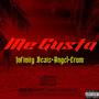 Me Gusta (feat. Erum & Infinity Beats) [Explicit]