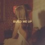 Build Me Up