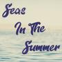 Seas In The Summer