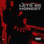let's be honest (feat. Clean Up Man) [Explicit]