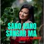 Sano Sano Sansar Ma