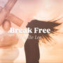 Time To Break Free