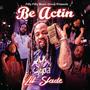 Be Actin (Explicit)