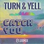 Catch You (Clubmix)