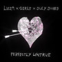 Perfectly Untrue (Girli & July Jones Remix) [Explicit]