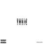 Toxic (Explicit)