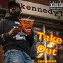 Take Out (Explicit)