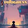 Progress Instrumentals (Explicit)