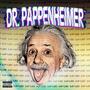 Dr. Pappenheimer (Explicit)