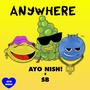 ANYWHERE (feat. SBthaproducer)