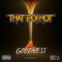 GOODNESS (Explicit)