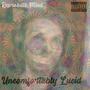 Uncomfortably Lucid (Explicit)