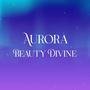 Aurora: Beauty Divine