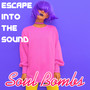 Escape Into The Sound