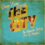 Comin' from the City (Explicit)