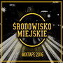 Środowisko Miejskie Mixtape (Explicit)