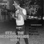 Still The Neighborhk60d$ Neph (Explicit)