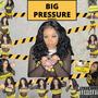 Big Pressure (Explicit)