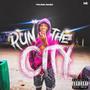 Run The City (Explicit)