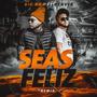 Seas Feliz (feat. Denver)