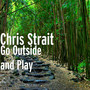 Go Outside and Play