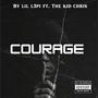 Courage (feat. The kid Chris) [Explicit]