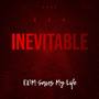 Inevitable (with EDM Saves My Life) (Explicit)