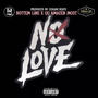 No Love (feat. Bottem Line) [Explicit]