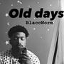 Old days (Explicit)