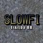 SLOWFI (Explicit)