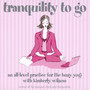 Tranquility to Go