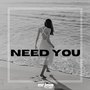 Need You