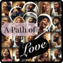 A Path of Love