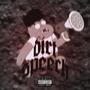 Dirt Speech (Explicit)