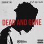 Dead and Gone (feat. TSN QUAVO) [Explicit]