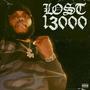 Lost 13000 (Explicit)