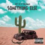 Something Else (Explicit)