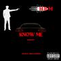 Know Me (feat. DRACO DUDUS)