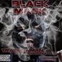 BLACK MASK (Explicit)