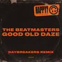 Good Old Daze (Daybreakers Remix)