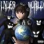 Under World (Explicit)
