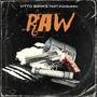 RAW (feat. Puhsheen) [Explicit]