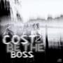 Cost 2 Be The Boss (Explicit)