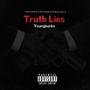 Truth Lies (Explicit)